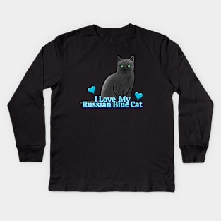 I Love My Russian Blue Cat Kids Long Sleeve T-Shirt